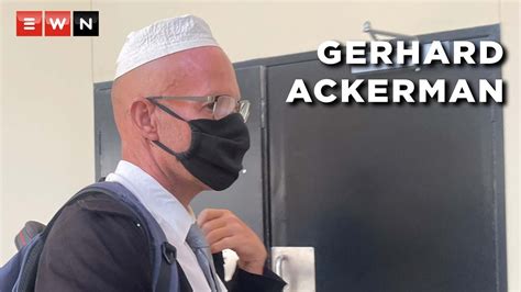 Explaining The Gerhard Ackerman Case The Man Accused Of Running Jhb