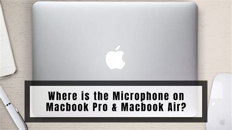 Where Is The Macbook Pro Microphone A Quick Guide In 2023