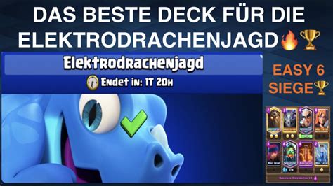 Bestes Deck FÜr Die Elektrodrachenjagd Herausforderung🔥 Easy 6 Siege🏆 Clash Royale Youtube