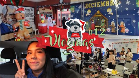 Vlogmas Decorando Mi Sal N De Navidad Un D A En Primaria De