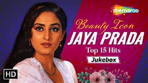 Best Of Jaya Prada Top 15 Hit Songs Birthday Special HD Songs