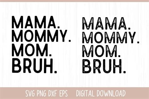 Mama Mommy Mom Bruh Svg Mothers Day Svg 2246320