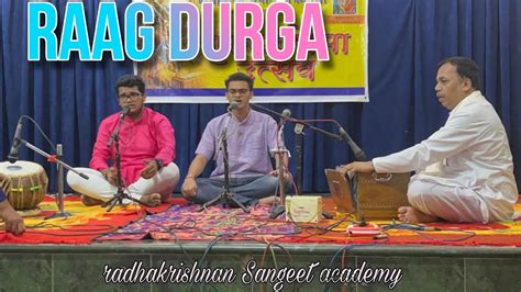 Raag Durga Jeevan Ke Mam… Radhakrishna Music Academy First