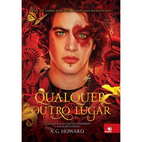 Qualquer Outro - Colecionadores de Livros: [Resenha] Qualquer outro lugar #3 - A. G. Howard
