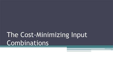 PPT The Cost Minimizing Input Combinations PowerPoint Presentation