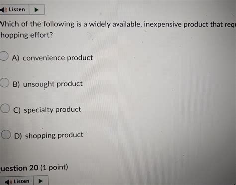 Solved Listenwhich Of The Following Is A Widely Available Chegg