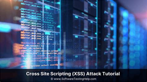 Cross Site Scripting Xss Attack Tutorial With Examples Types