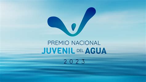 Convocan Al Premio Nacional Juvenil Del Agua Gaceta UNAM