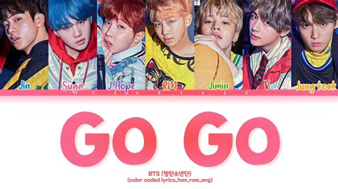 Bts 방탄소년단 Go Go Color Coded Lyricshanromeng Youtube