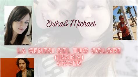 La Genesi Del Tuo Colore Irama Erika Michael Cover Youtube