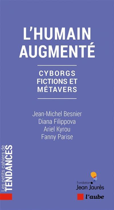 L Humain Augment Cyborgs Fictions Et M Tavers Broch Diana