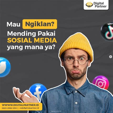 Mau Pakai Sosial Media Yang Mana DigitalPartner Id