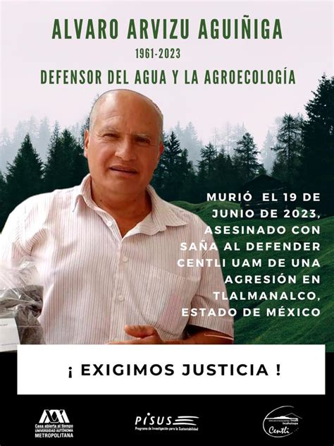 Exigen justicia para Álvaro Arvizu defensor del agua y del volcán