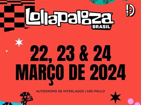 Lollapalooza Divulga Hor Rio Dos Shows Dicas Do Tio Du