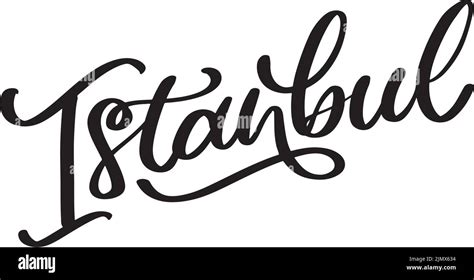 Istanbul Hand Lettering Vector Logo Of Istanbul In Black Color With