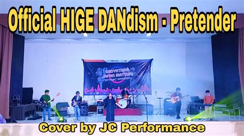 Official Hige Dandism Pretender Cover By Jc Performance At