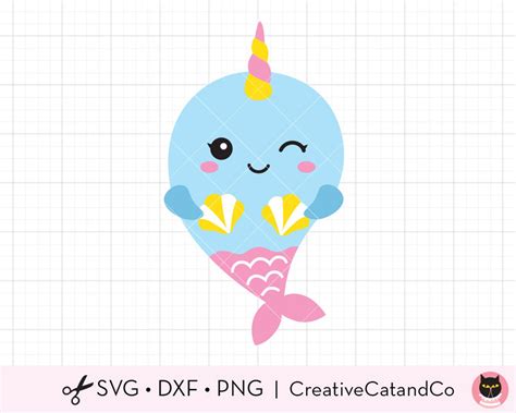 Narwhal Mermaid Svg Dxf Files For Cricut Or Silhouette Cute Etsy