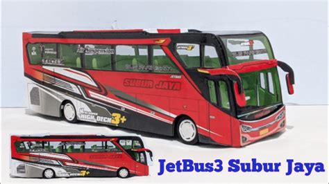 Miniatur Bus Subur Jaya Jetbus 3 Handmade YouTube