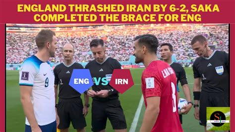 England Vs Iran Highlights FIFA World Cup 2022 Saka Completed The