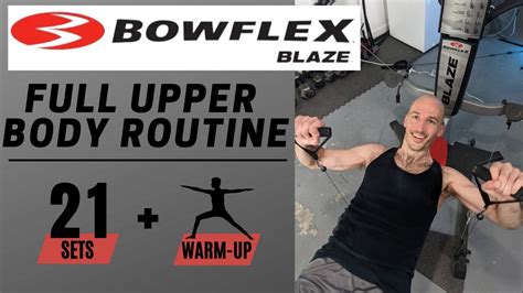 Bowflex Blaze Upper Body Workout 21 Minutes Warmup Chest Back