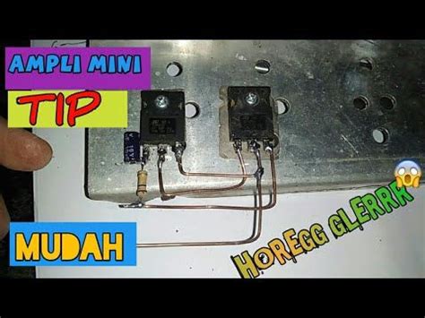 Cara Membuat Amplifier Mini 12v Tip 41 Dikti Id Riset