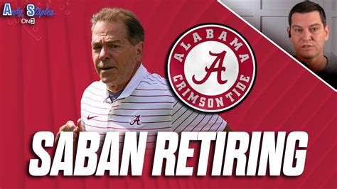 Nick Saban RETIRES Alabama Head Coach Calls It A Career What Is