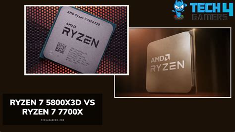 Ryzen 7 5800X3D Vs Ryzen 7 7700X We Tested Both Tech4Gamers