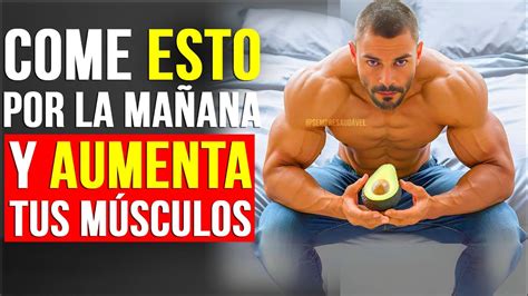 12 Alimentos Para Comer Por La MaÑana Que Te Ayudan A Ganar Masa Muscular Aun DespuÉs De Los 40