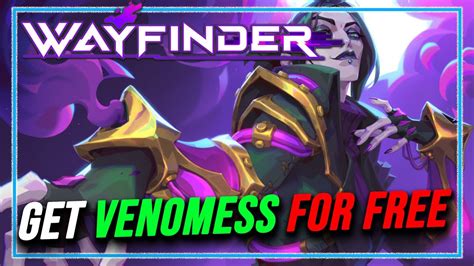 Wayfinder Venomess How To Get Venomess Wayfinder For Free Wayfinder