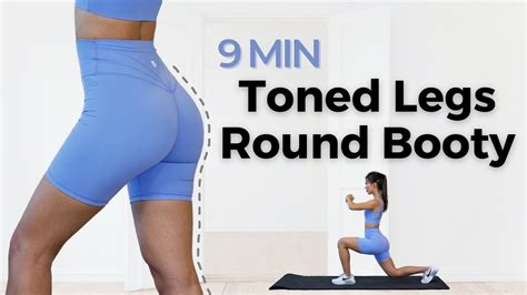 9 Min Toned Legs And Round Booty Workout Train Legs Glutes Thighs