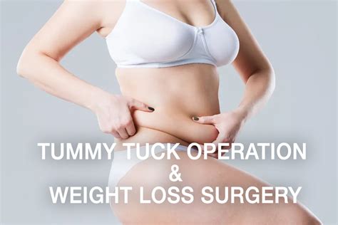 Tummy Tuck Operation And Weight Loss Surgery What Are The Difference