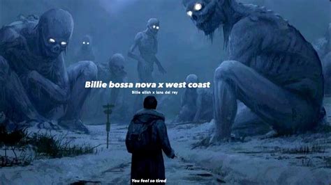 Billie Bossa Nova X West Coast Tiktok Mashup Billie Eilish And Lana Del Rey Youtube