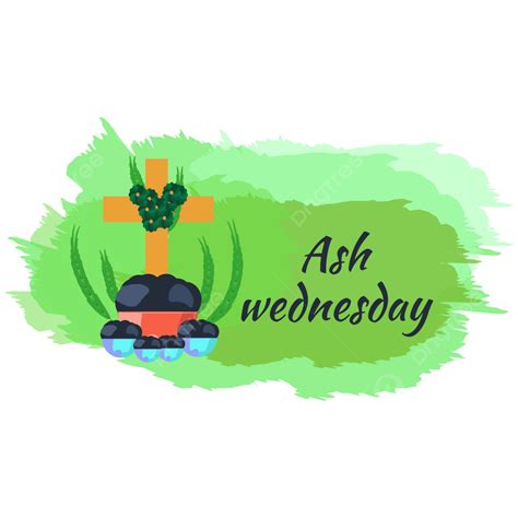 Ash Wednesday Clipart Hd Png Green Watercolor Hand Drawn Ash Wednesday