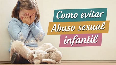 12 Dicas Para Evitar O Abuso Sexual Infantil Thais Reis Youtube