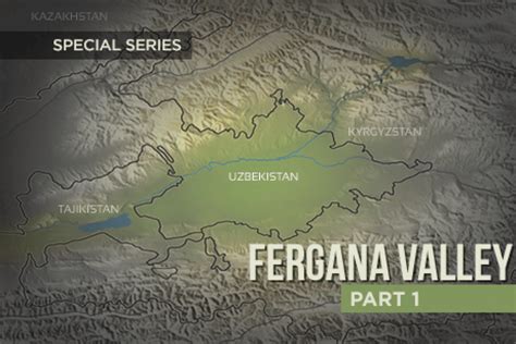 Central Asia: The Complexities of the Fergana Valley | Stratfor