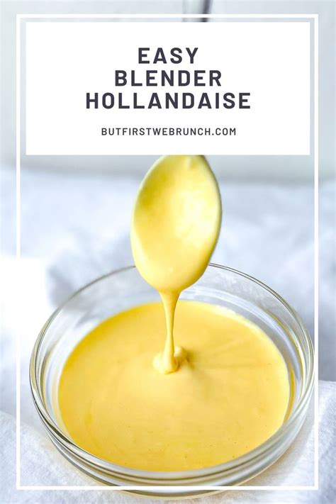 5 Minute Blender Hollandaise Sauce Recipe In 2024 Recipe For Hollandaise Sauce Hollandaise