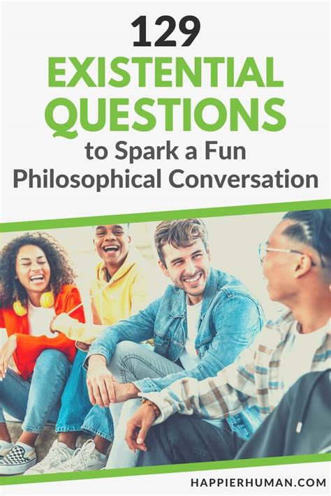 129 Existential Questions For A Fun Philosophical Conversation