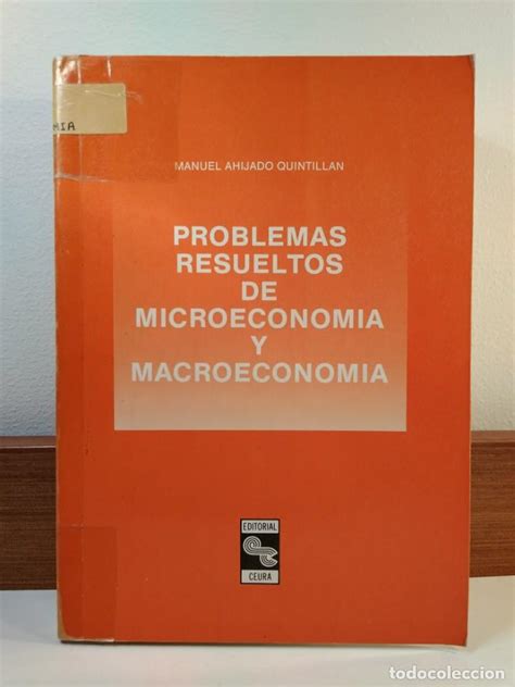 Problemas Resueltos De Microeconom A Y Macroeco Comprar Libros De