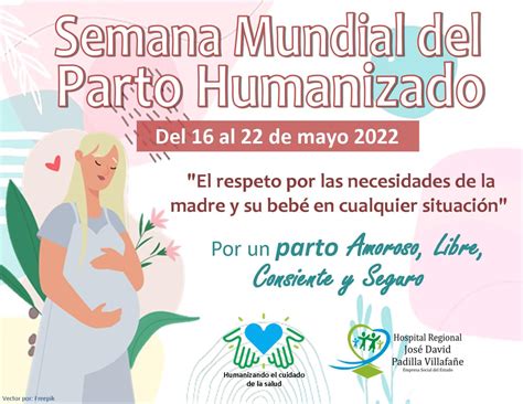 Semana Mundial Del Parto Humanizado E S E Hospital Regional De