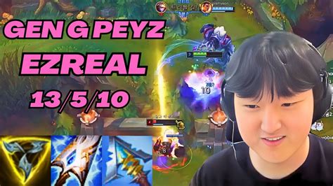 GEN G PEYZ PLAYS EZREAL VS DRAVEN ADC KR CHALLENGER PATCH 13 10