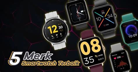 Merk Smartwatch Terbaik Dan Banyak Diminati Doran Gadget