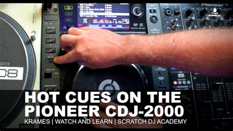 Hot Cues On The Pioneer CDJ Krames Watch And Learn Scratch DJ Academy