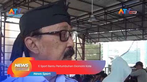 E SPORT BANTU PERTUMBUHAN EKONOMI KOTA ATV MALANG RAYA YouTube