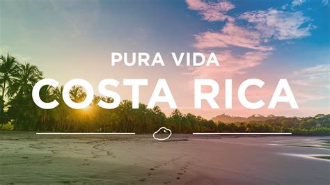 La Ruta Pura Vida En Costa Rica