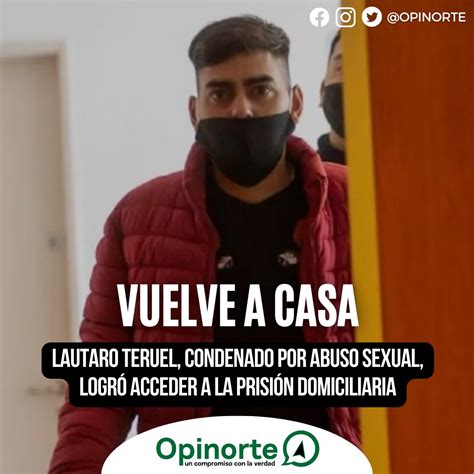 Abuso Sexual Lautaro Teruel Vuelve A Casa Opinorte Ar