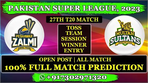 PSZ Vs MS 27th T20 Match PSL 2023 Peshawar Zalmi Vs Multan Sultans