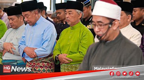 Mgnews Agong Pm Tunai Solat Sunat Aidilfitri Di Masjid Negara