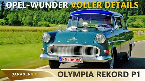 Opel Olympia Rekord P1 Opel Wunder Voller Details Weit Mehr Als Ein