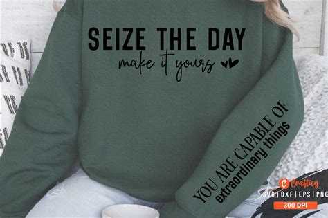 Seize The Day Make It Yours Sleeve Svg D Graphic By Crafticy · Creative