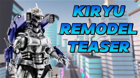 Kiryu Remodel Teaser Kaiju Universe Roblox Youtube